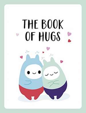 The Book of Hugs de Summersdale Publishers