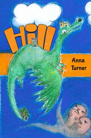 Hill de Anna Turner