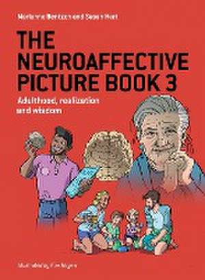 The Neuroaffective Picture Book 3 de Marianne Bentzen