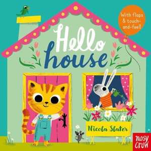 Hello House de Nicola Slater