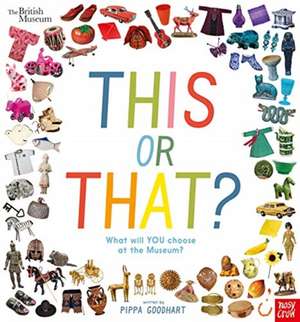 British Museum: This or That? de Pippa Goodhart