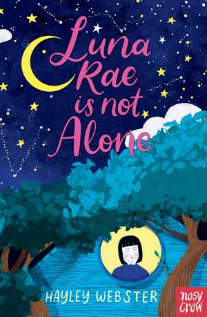 Luna Rae is Not Alone de Hayley Webster