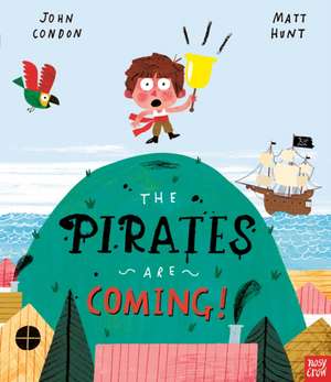 The Pirates Are Coming! de John Condon