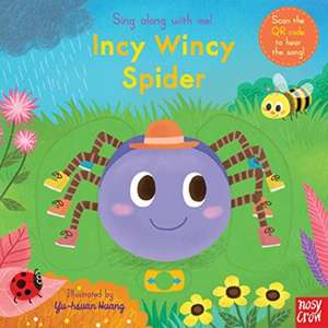 Sing Along With Me! Incy Wincy Spider de Nosy Crow Ltd