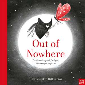 Out of Nowhere de Chris Naylor-Ballesteros