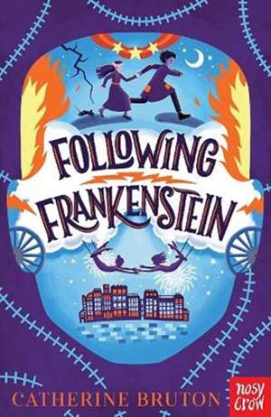 Following Frankenstein de Catherine Bruton