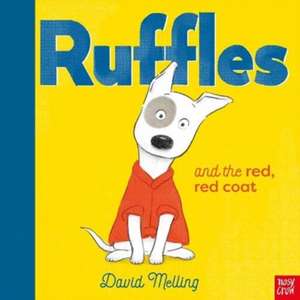 Ruffles and the Red, Red Coat de David Melling