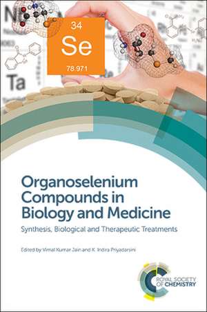 Organoselenium Compounds in Biology and Medicine de Vimal Kumar Jain