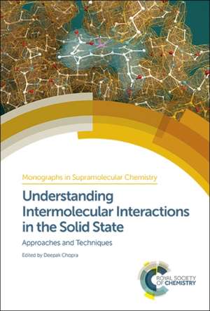 Understanding Intermolecular Interactions in the Solid State de Deepak Chopra