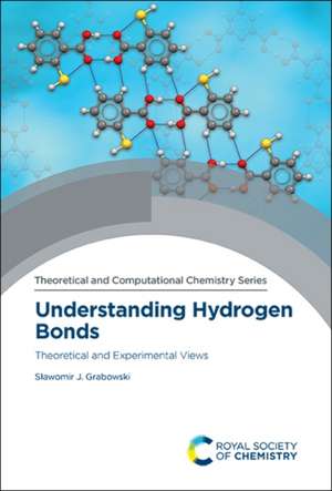 Understanding Hydrogen Bonds de Slawomir J Grabowski