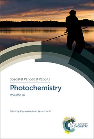 Photochemistry: Volume 47 de Angelo Albini