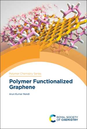 Polymer Functionalized Graphene de Arun Kumar Nandi