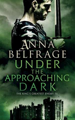 Under the Approaching Dark de Anna Belfrage