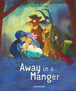 Away in a Manger de Marijke ten Cate