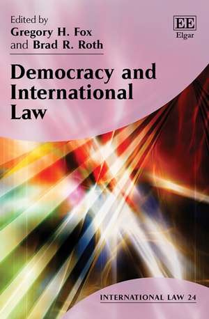 Democracy and International Law de Gregory H. Fox