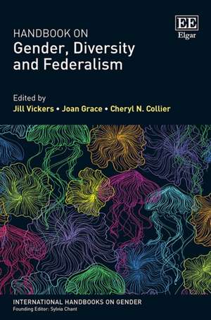 Handbook on Gender, Diversity and Federalism de Jill Vickers