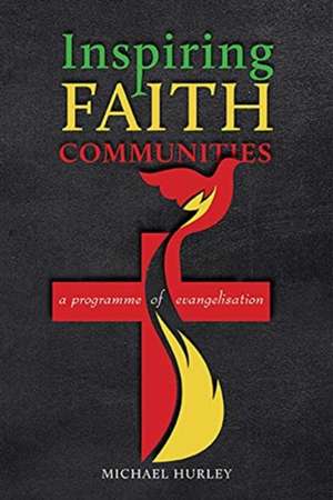 Inspiring Faith Communities de Michael Hurley