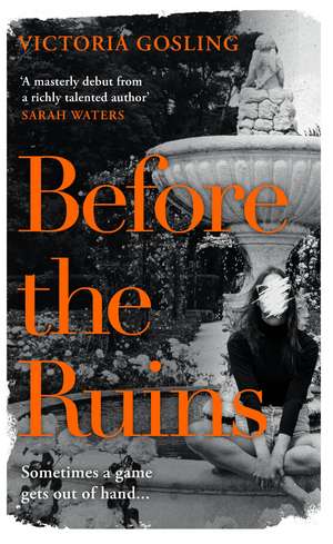 Before the Ruins de Victoria Gosling