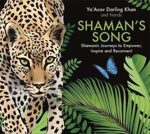 Shaman's Song de Ya'Acov Darling Khan