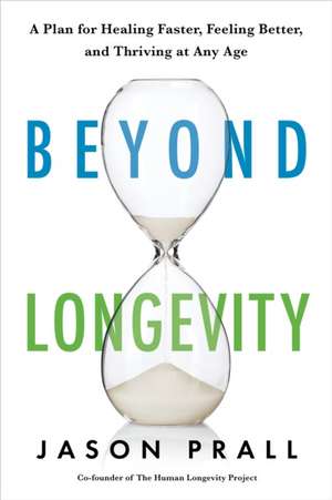 Beyond Longevity de Jason Prall