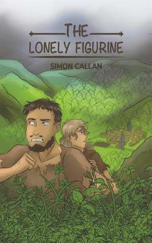 The Lonely Figurine de Simon Callan