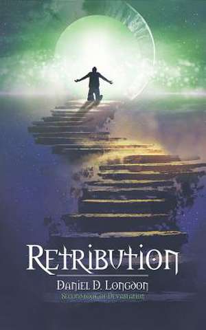 Retribution de Daniel D. Longdon