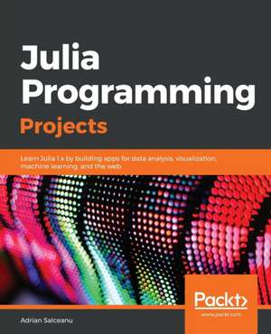 Julia Programming Projects de Adrian Salceanu