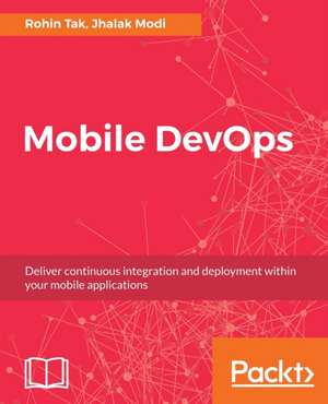 Mobile DevOps de Rohin Tak