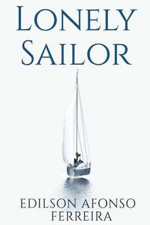 Lonely Sailor de Edilson Afonso Ferreira