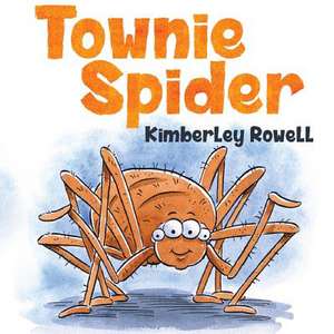 Townie Spider de Kimberley Rowell