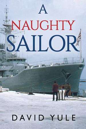 A Naughty Sailor de David Yule