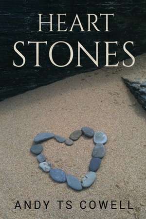 Heart Stones de Andy Ts Cowell