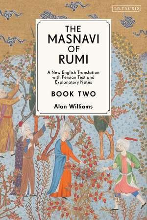 The Masnavi of Rumi, Book Two: A New English Translation with Explanatory Notes de Jalaloddin Rumi