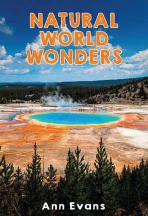 Natural World Wonders de Ann Evans