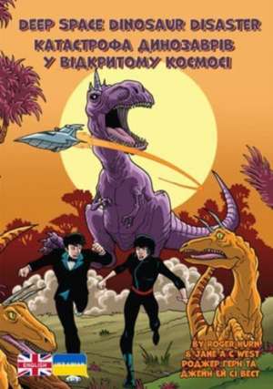 Deep Space Dinosaur Disaster de Jane West
