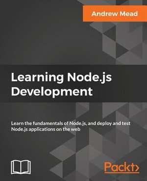 Learning Node.js Development de Andrew Mead