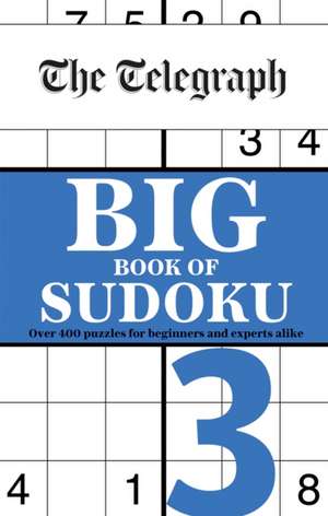 Telegraph Media Group Ltd: Telegraph Big Book of Sudoku 3 de Telegraph Media Group Ltd