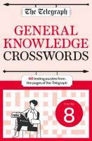 The Telegraph General Knowledge Crosswords 8 de Telegraph Media Group Ltd