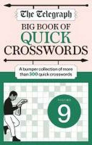 The Telegraph Big Quick Crosswords 9 de Telegraph Media Group Ltd