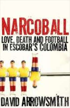 Narcoball de David Arrowsmith