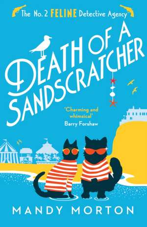 Death of a Sandscratcher de Mandy Morton