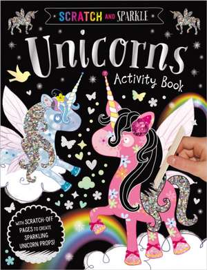 Scratch and Sparkle Unicorns Activity Book de Ltd. Make Believe Ideas