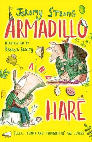 Armadillo and Hare de Jeremy Strong