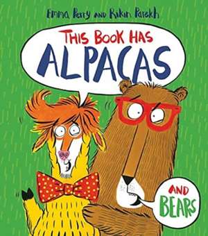 This Book Has Alpacas And Bears de Emma Perry