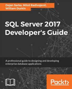 SQL Server 2017 Developer???s Guide de Dejan Sarka