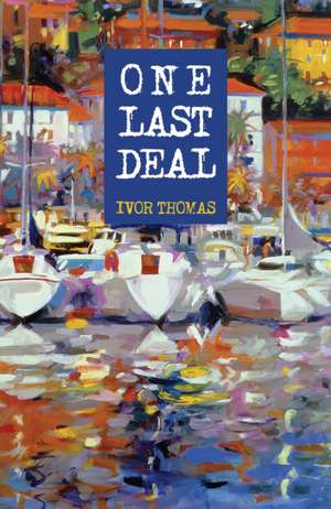 One Last Deal de Ivor Thomas