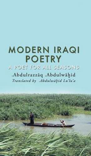 Modern Iraqi Poetry de Abdulrazzaq Abdulwahid