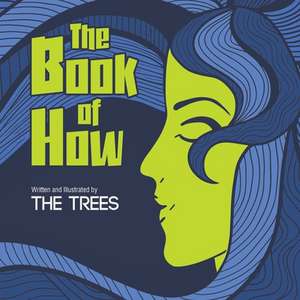 The Book of How de The Trees