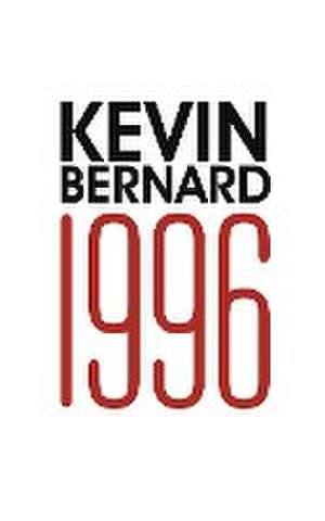 1996 de Kevin Bernard