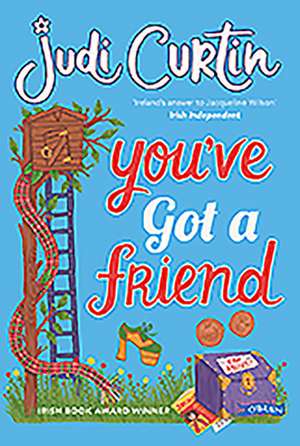 You've Got A Friend de Judi Curtin